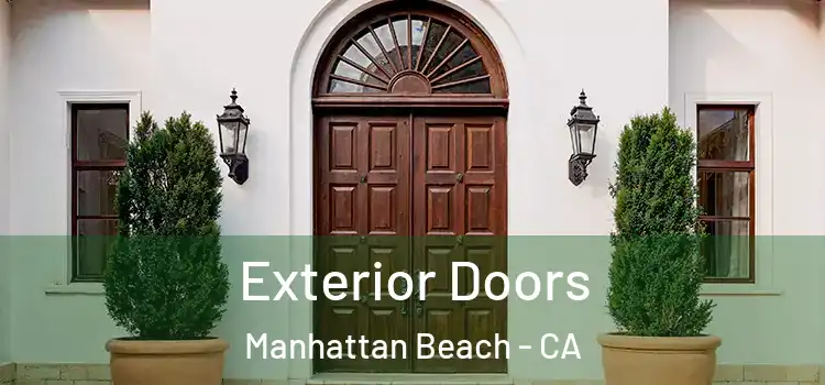 Exterior Doors Manhattan Beach - CA