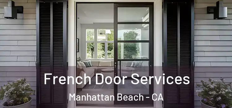 French Door Services Manhattan Beach - CA
