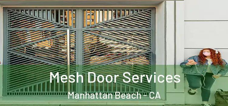 Mesh Door Services Manhattan Beach - CA