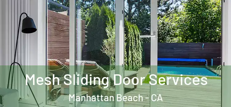 Mesh Sliding Door Services Manhattan Beach - CA